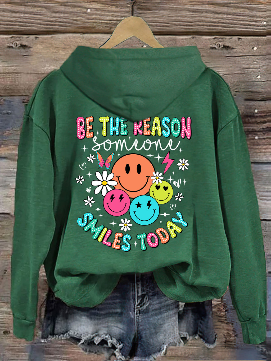 Be The Reason Someone Smiles Today Hoodie