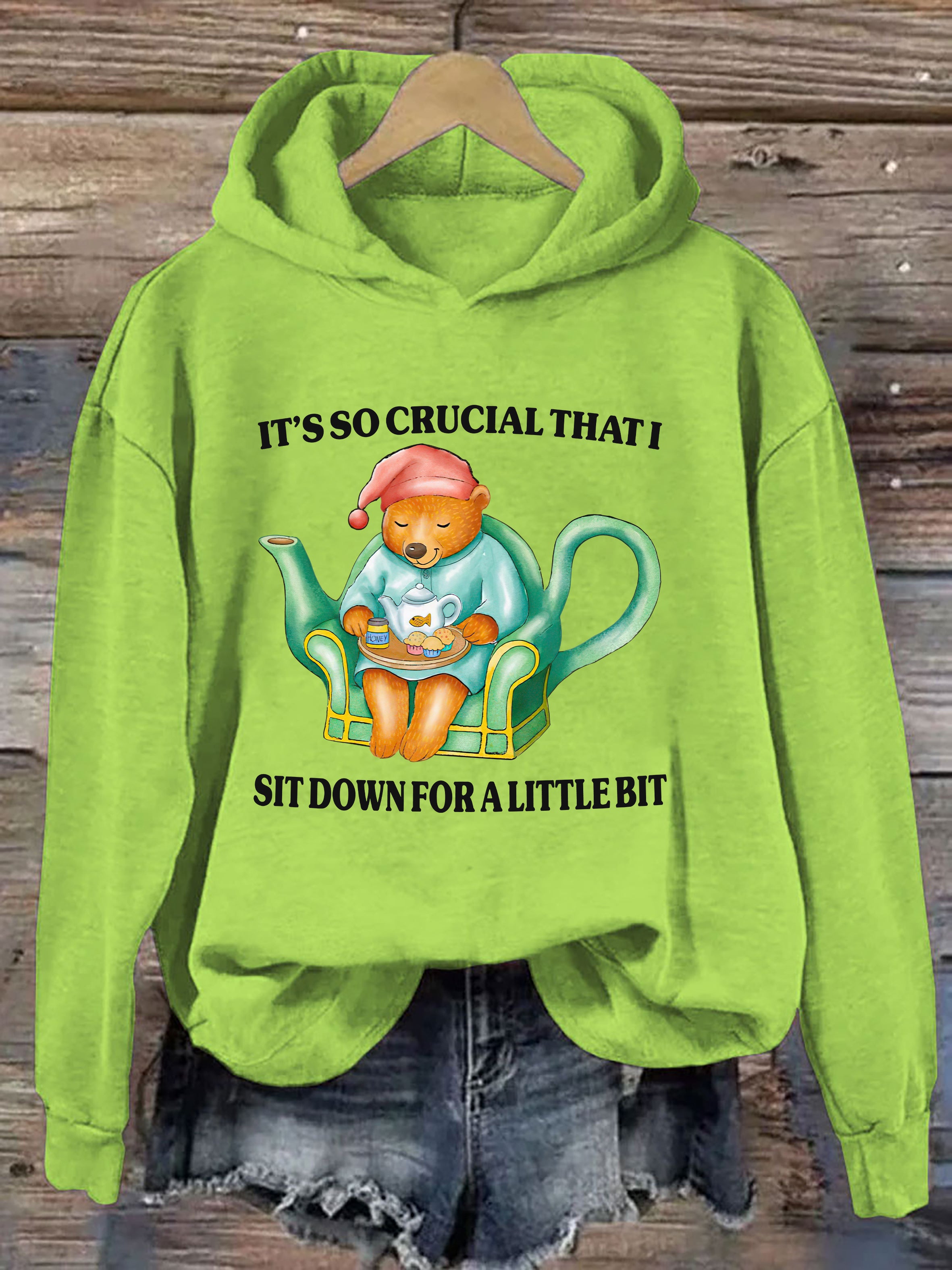 It's So Crucial That I Sit Down For A Little Bit Hoodie