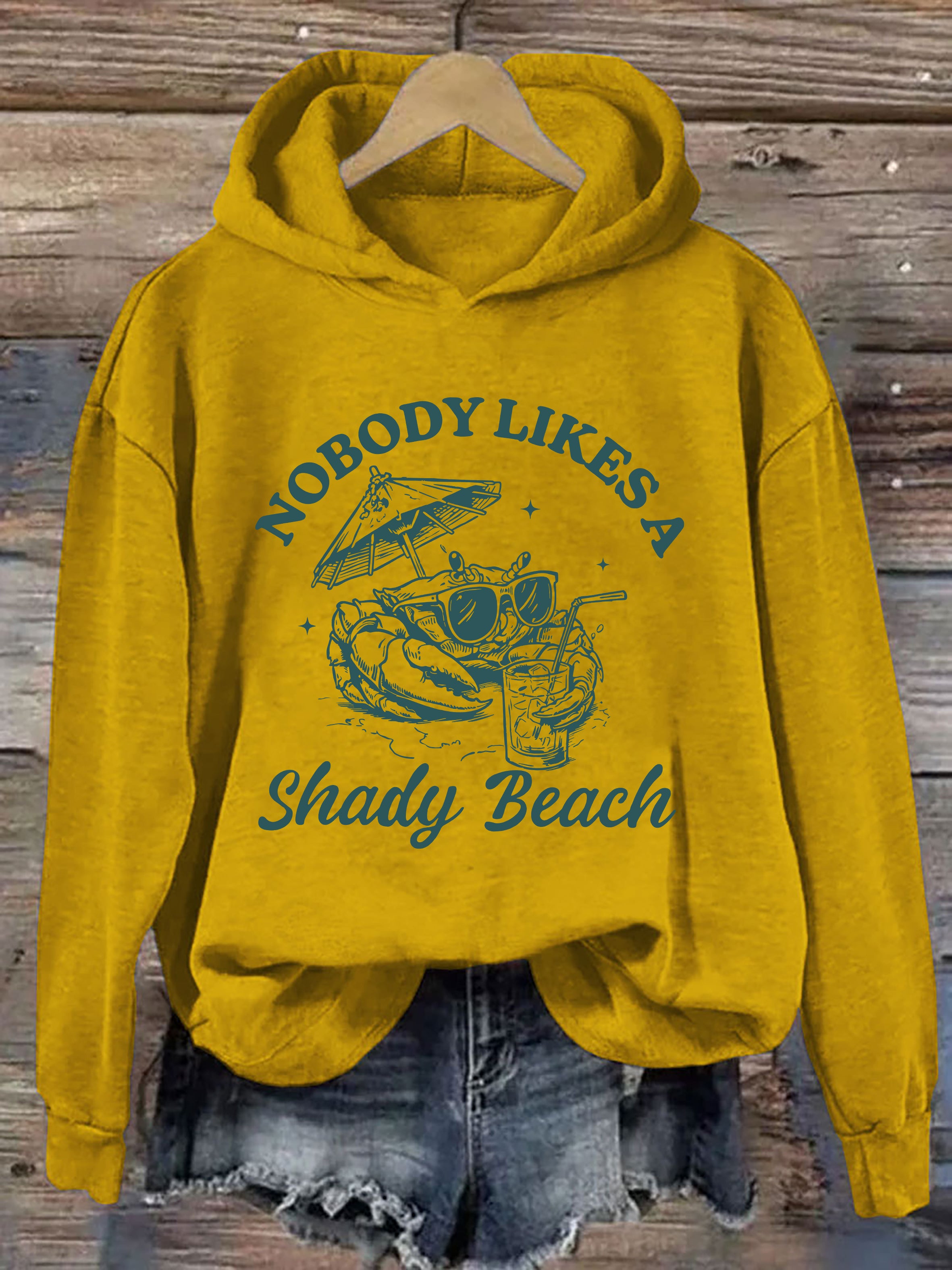Nobody Like A Shady Beach Hoodie