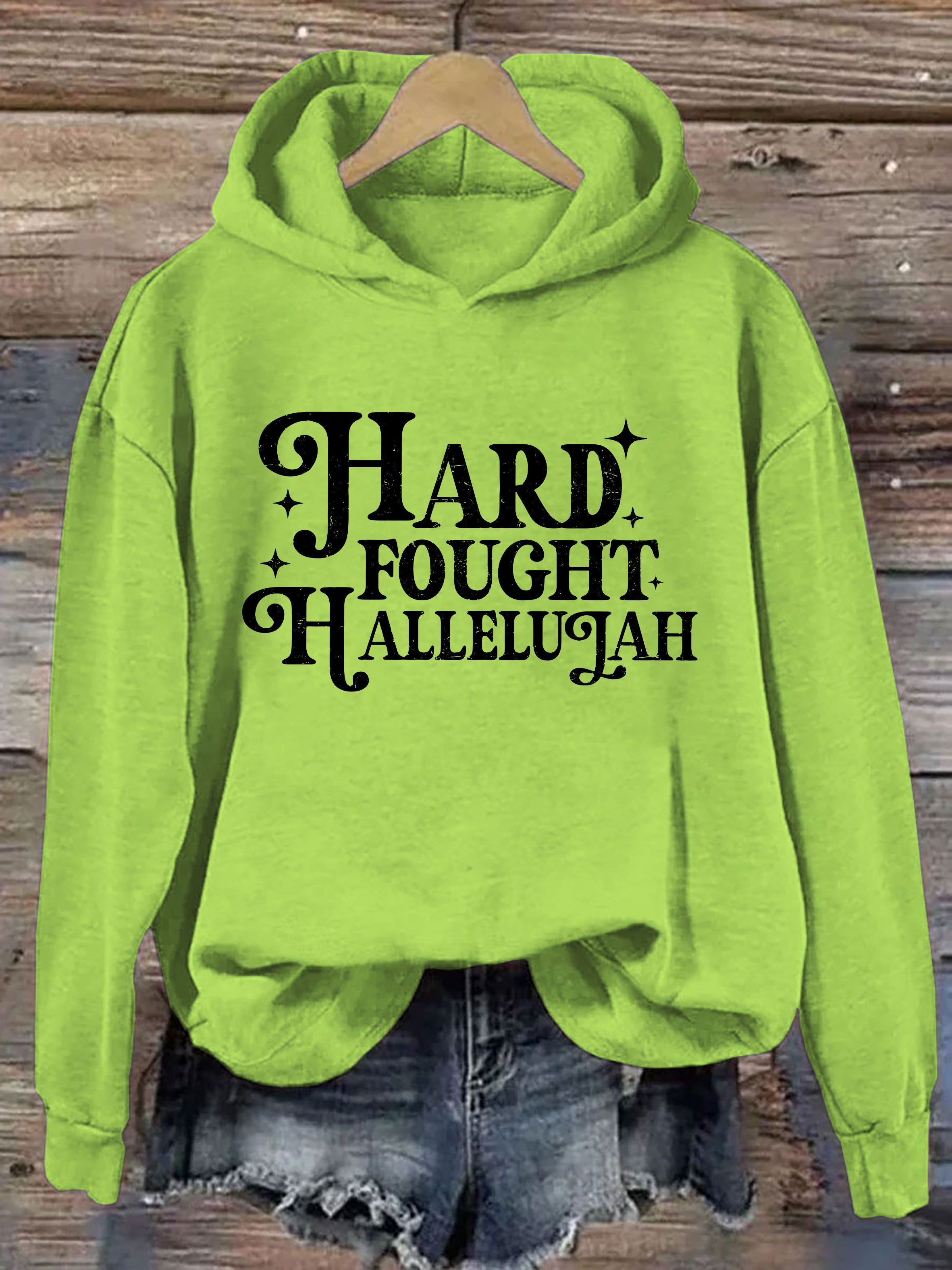 Hard Fought Hallelujah Hoodie