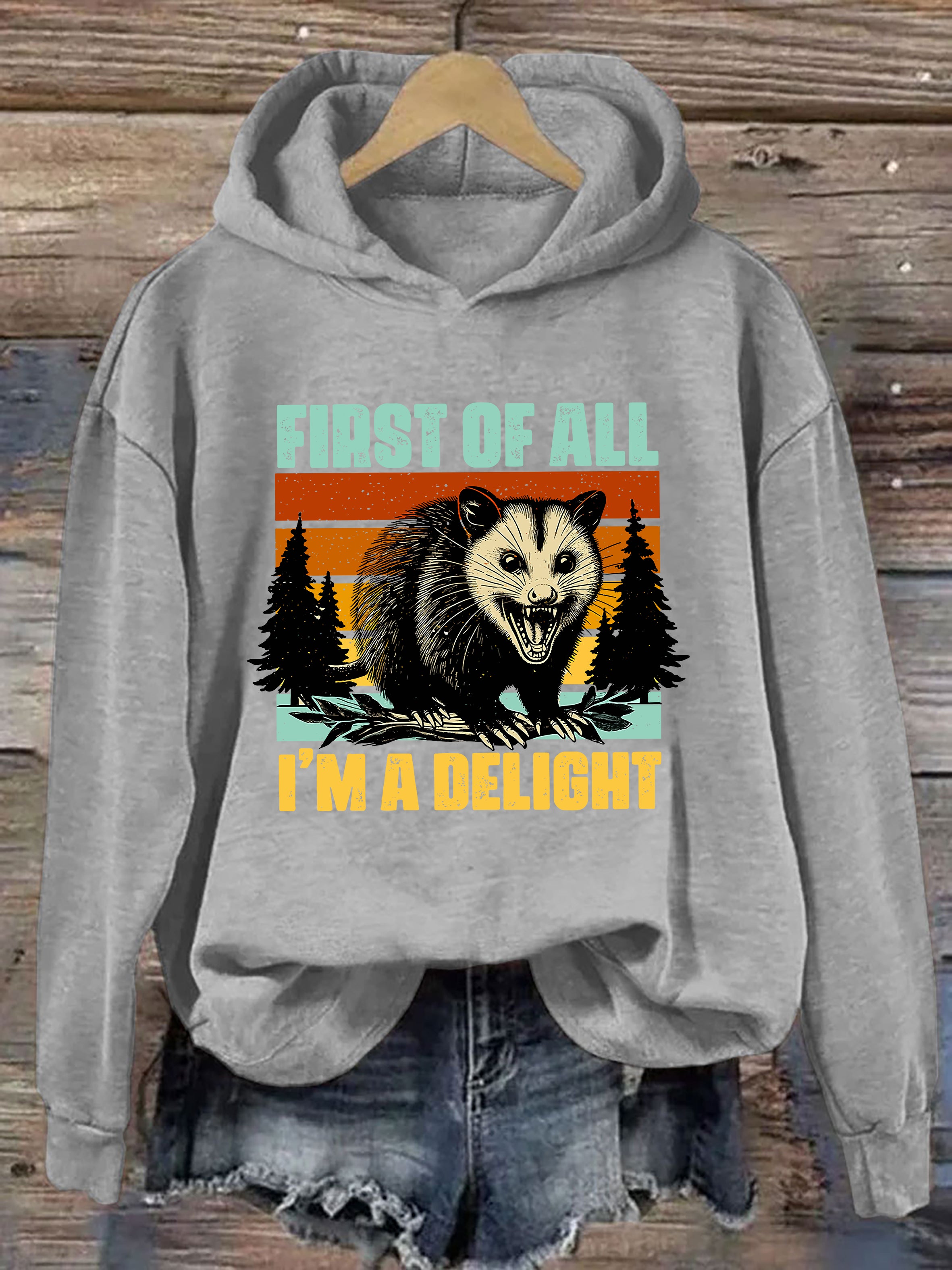 First Of All I'm A Delight Hoodie