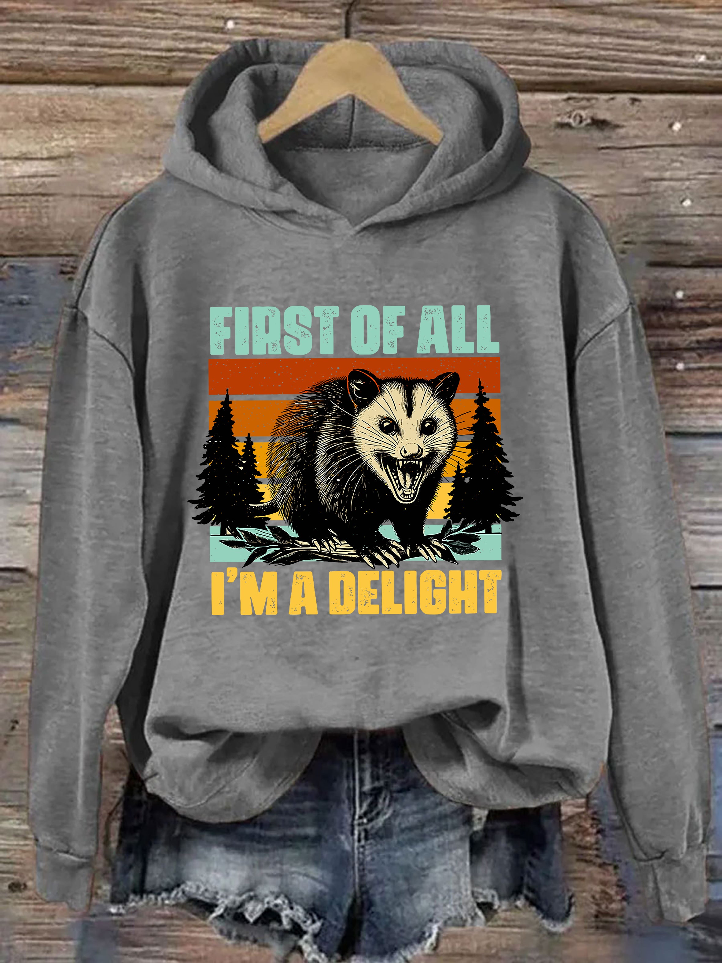 First Of All I'm A Delight Hoodie
