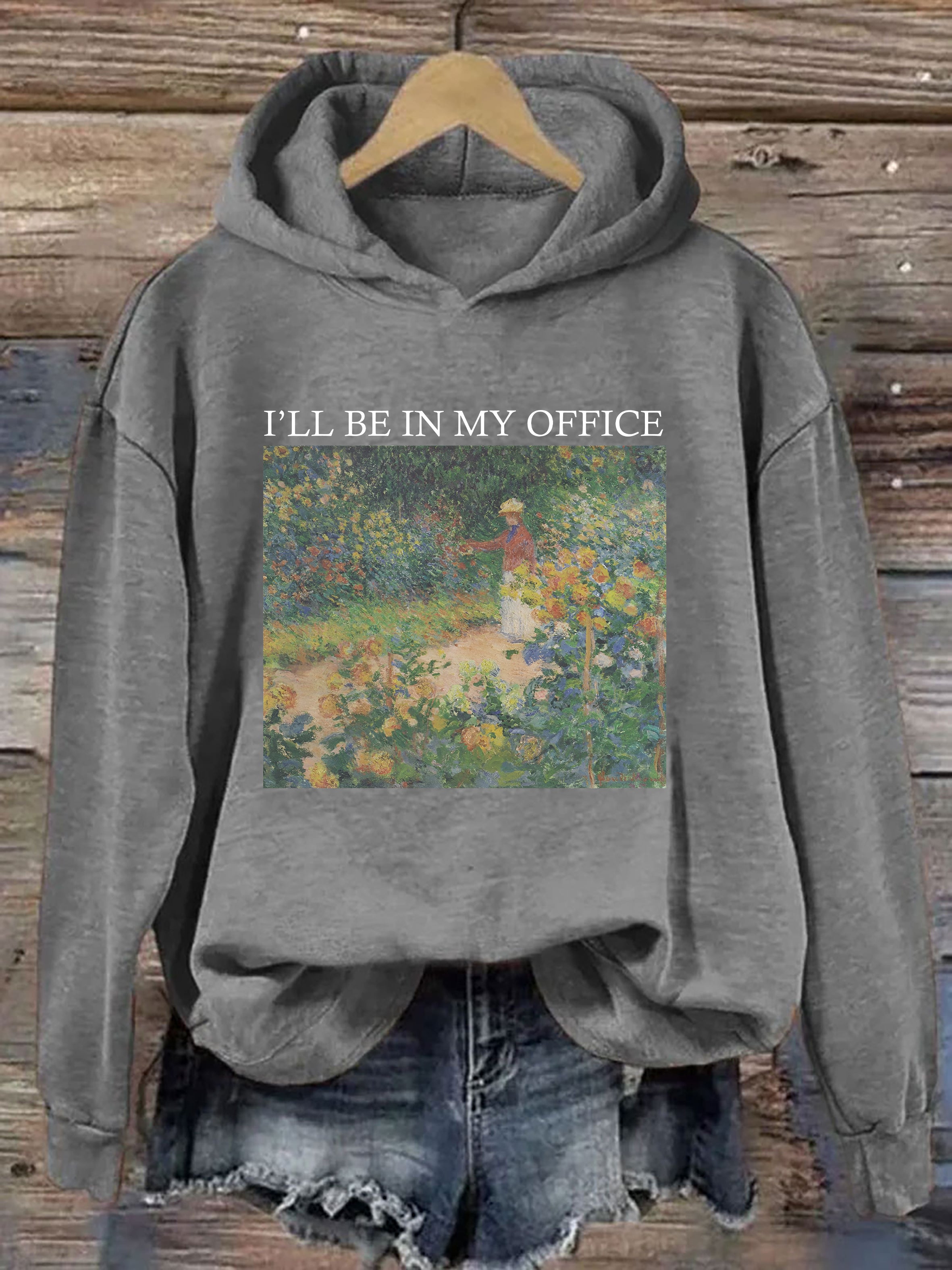I'll Be In My Office Garden Hoodie