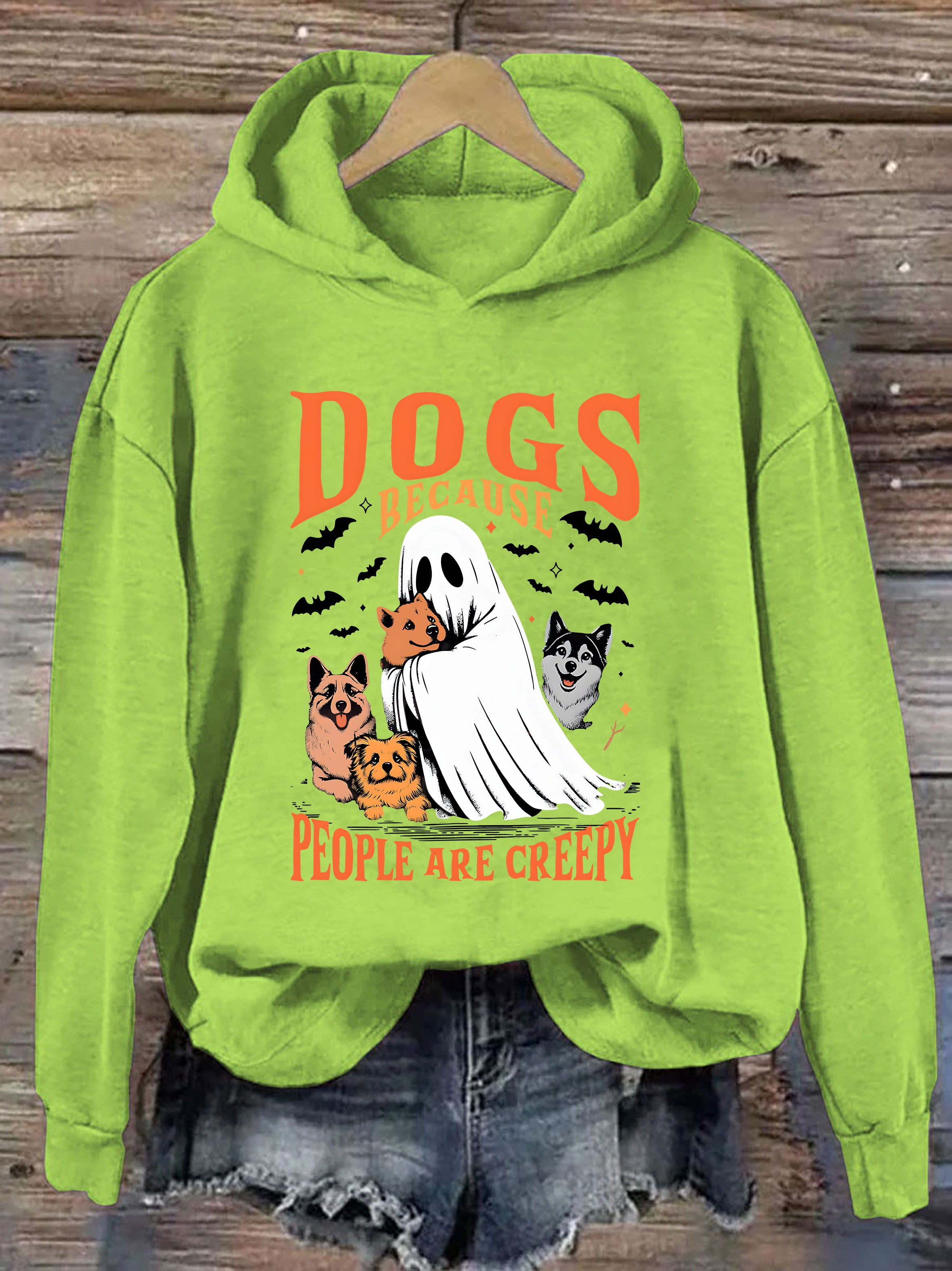 Dogs Because People Are Creepy Hoodie