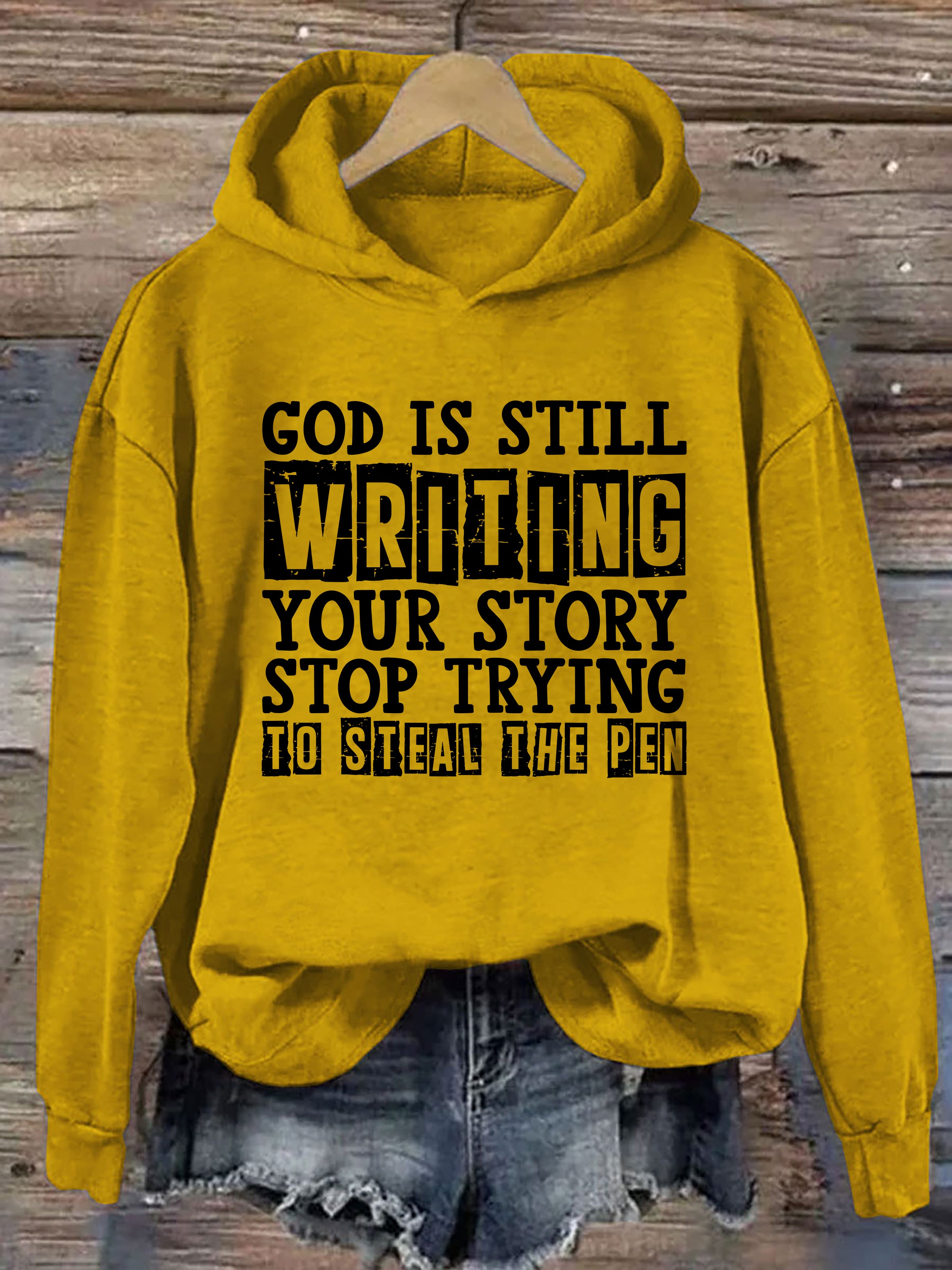 God Is Still Writing Your Story Hoodie
