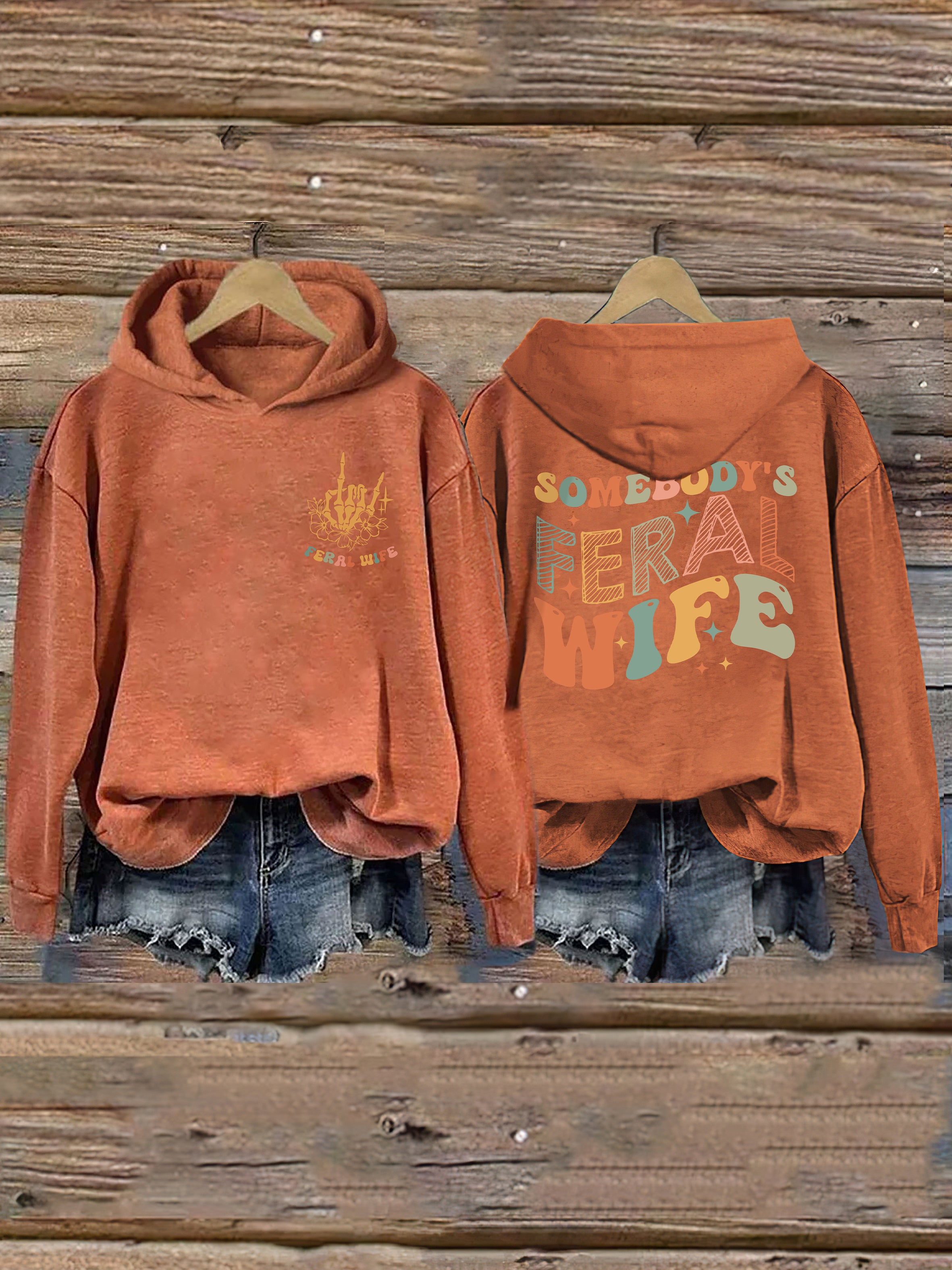 Somebody's Feral Wife Hoodie