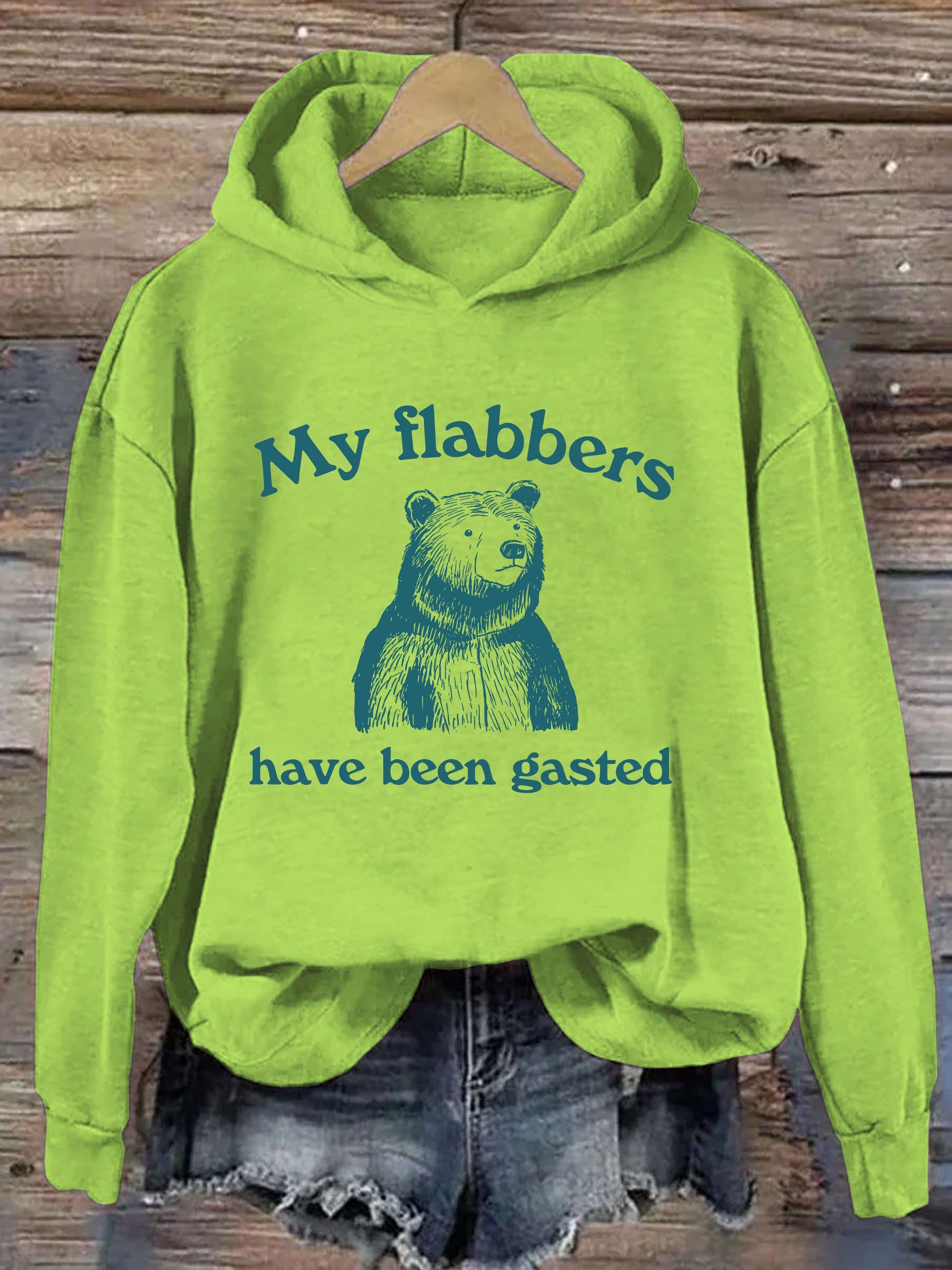 My Flabbers Have Been Gasted Hoodie