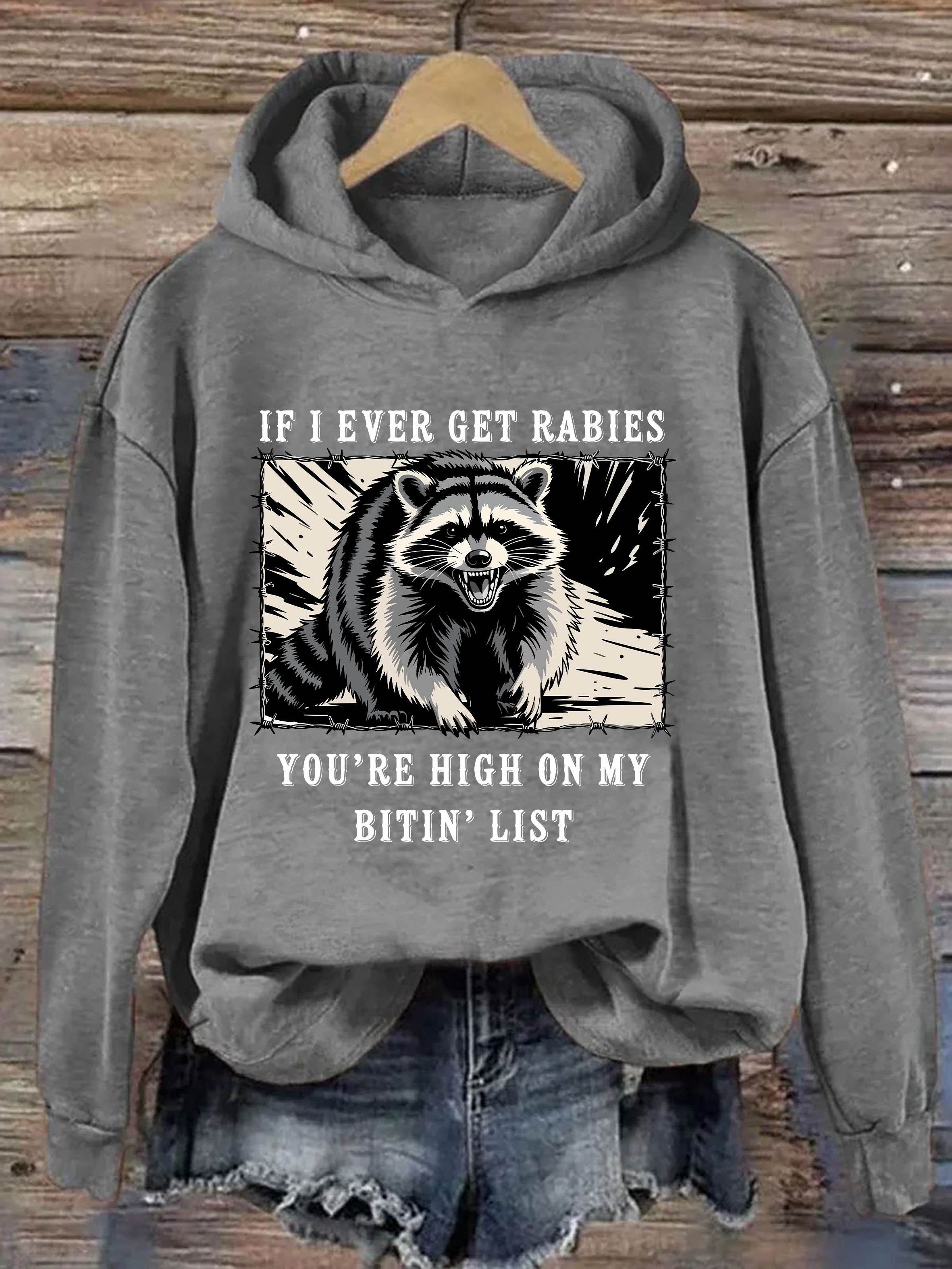 Raccoon Rabies Warning Hoodie
