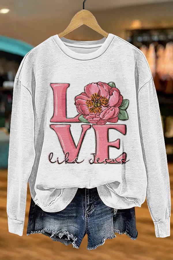 Cozy Christian Love Like Jesus Print Sweatshirt