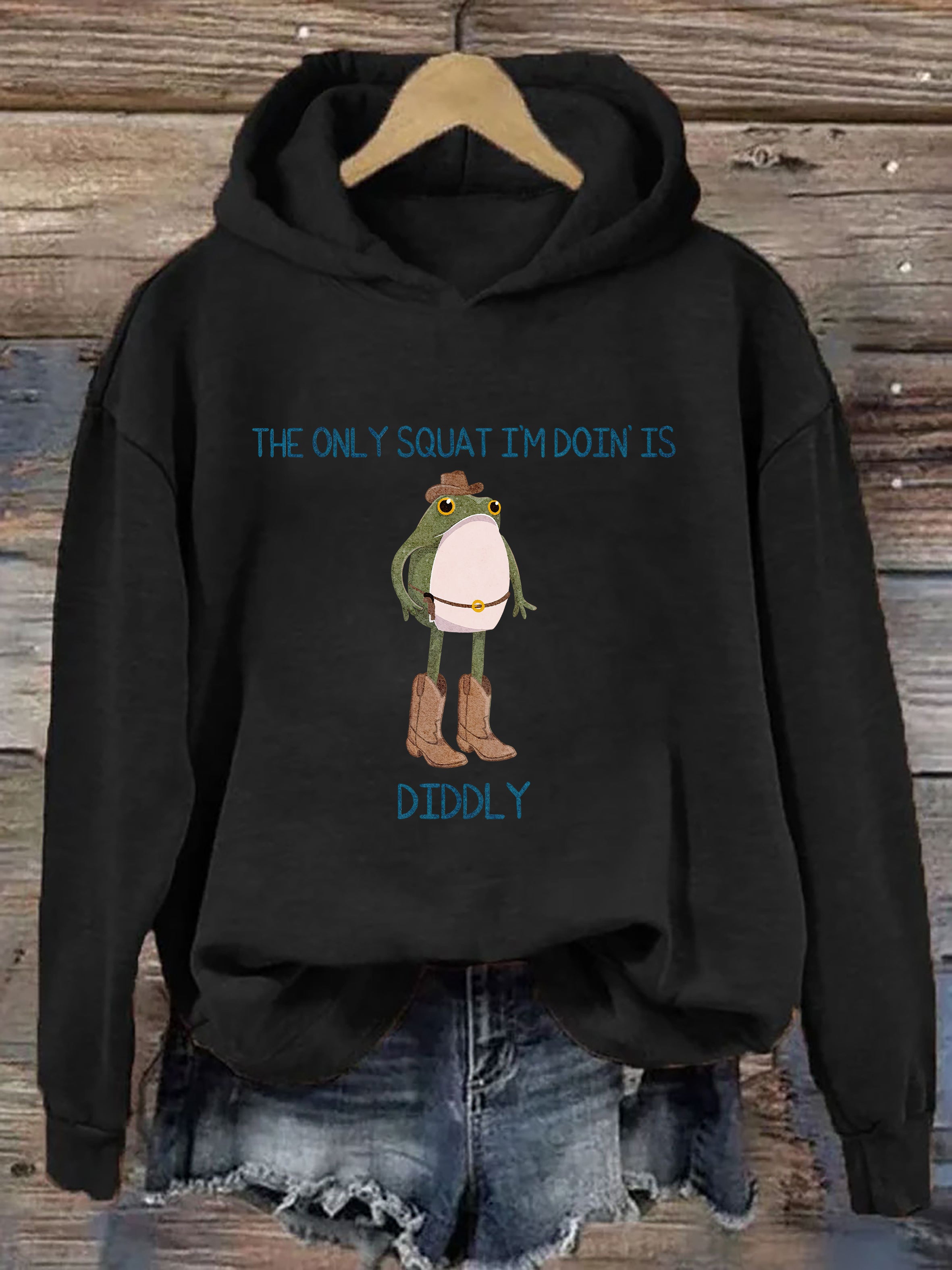 The Only Squat I'M Doin' Is Diddly Hoodie