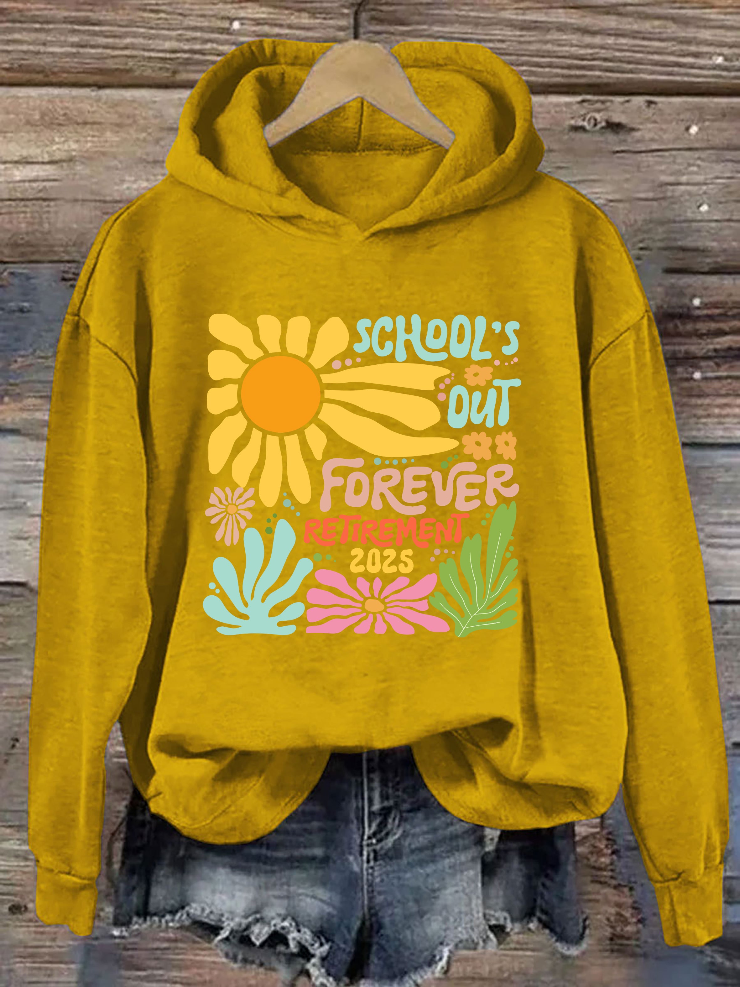 School is Out Forever Teacher Retirement Hoodie