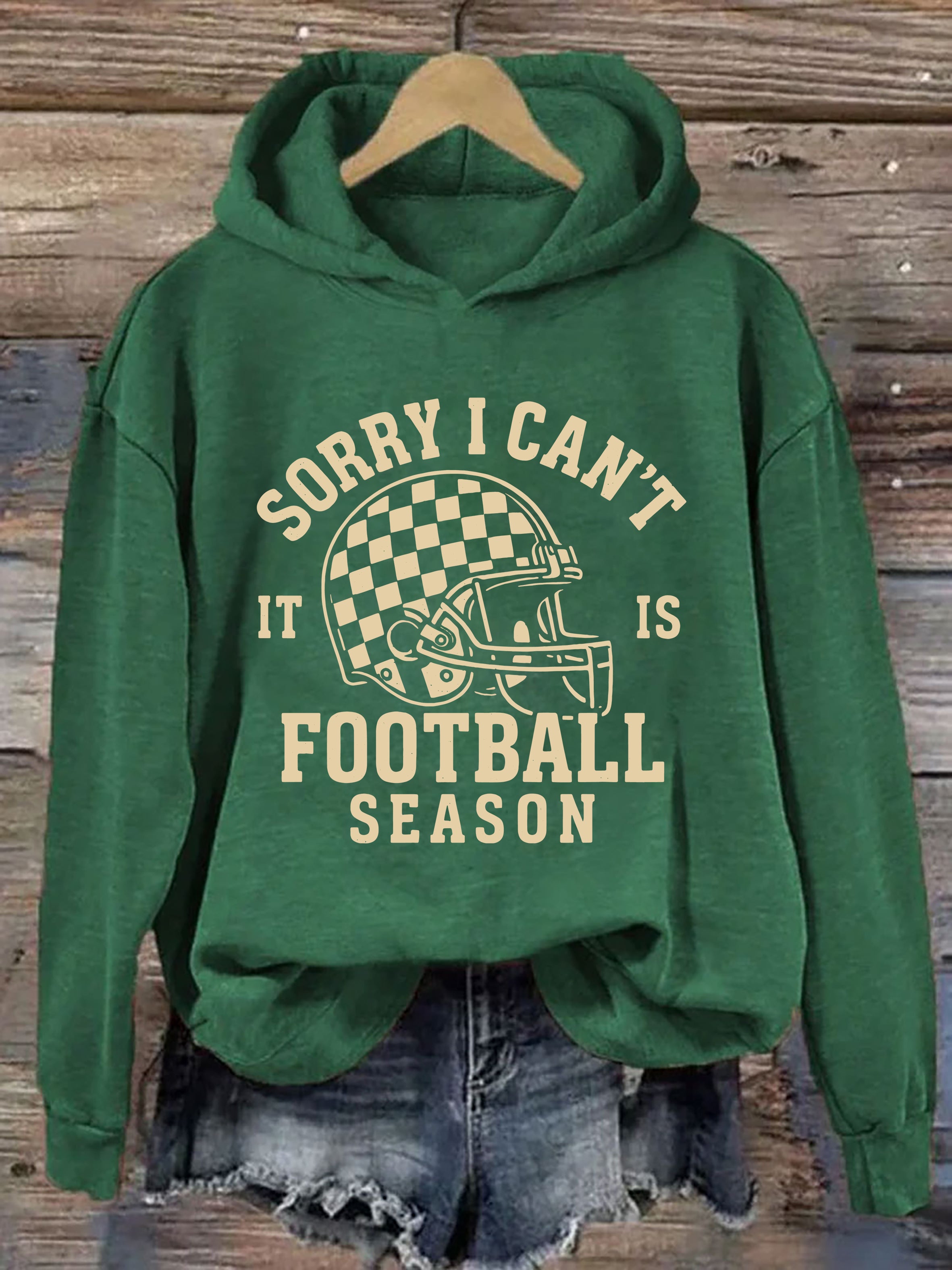 Sorry I Can't It Is Football Season Hoodie