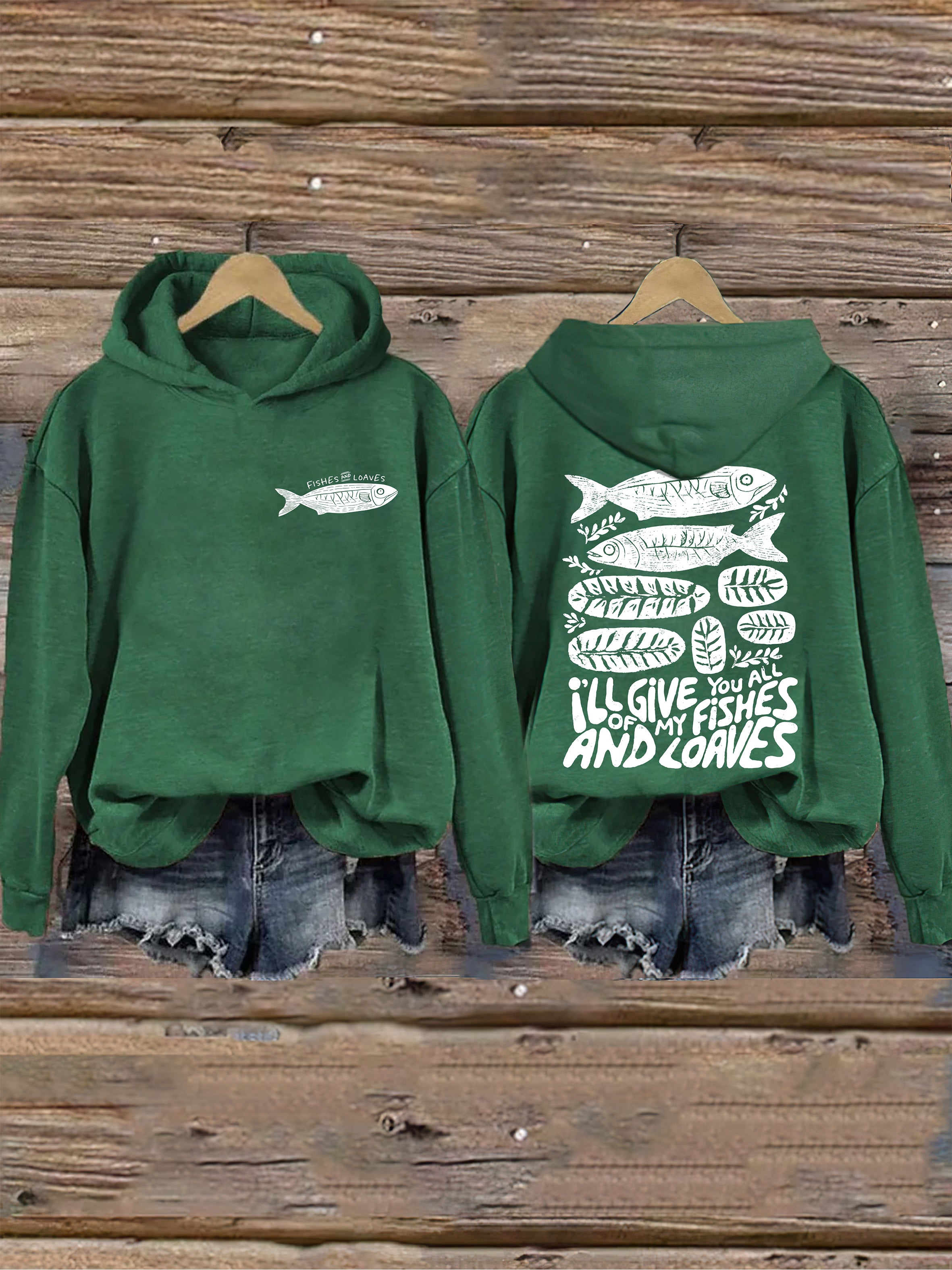 I'll Give You All Of My Fishes And Loaves Hoodie