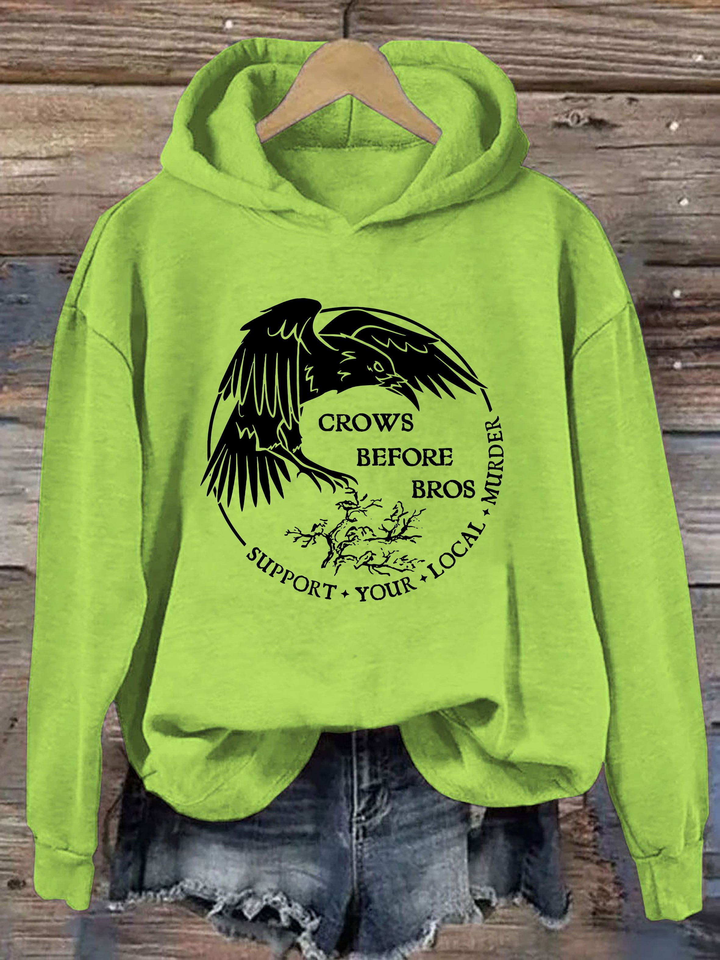 Crows Before Bros Support Your Local Murder Hoodie